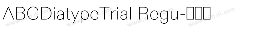 ABCDiatypeTrial Regu字体转换